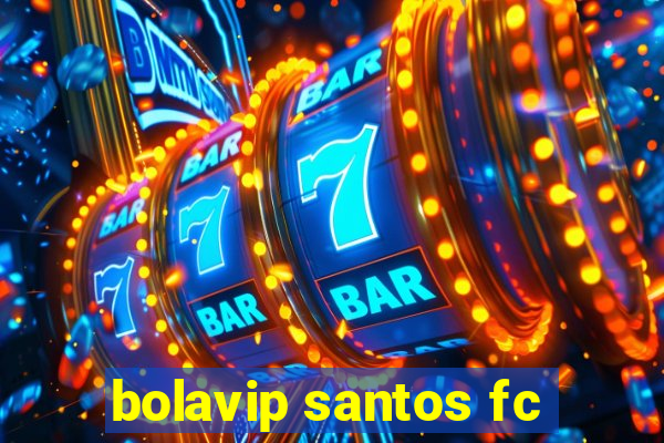 bolavip santos fc